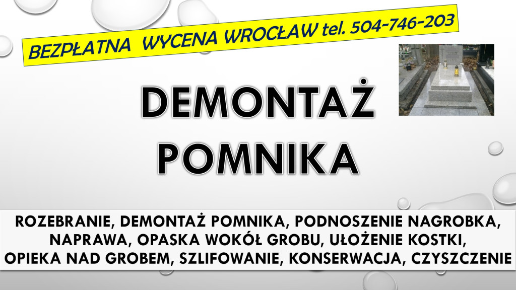 Rozebranie, złożenie pomn...