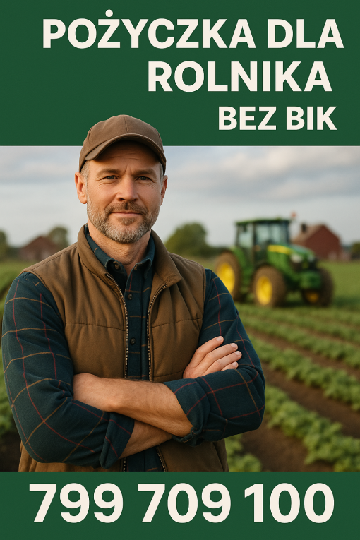 Pożyczka dla Rolnika bez...