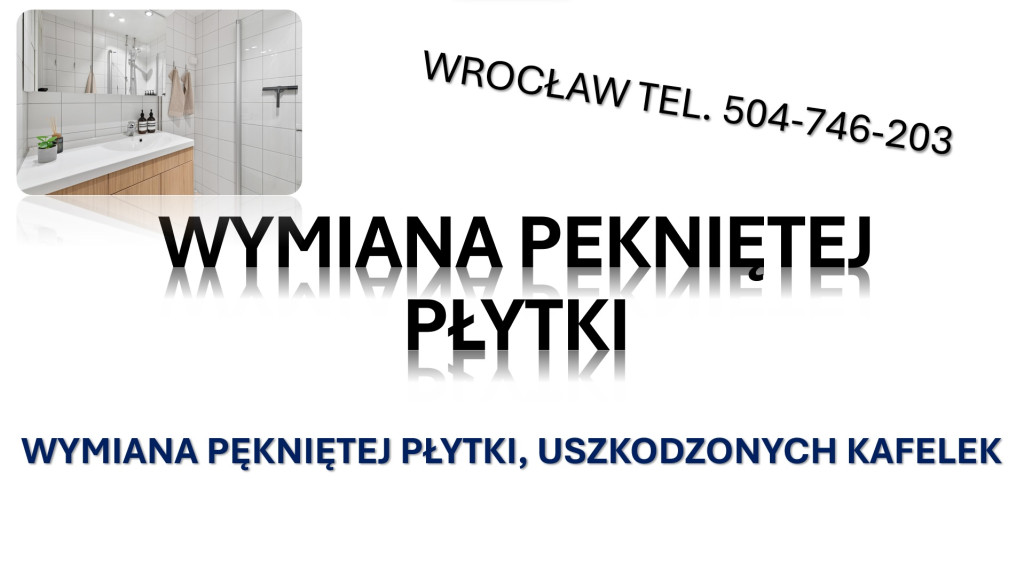 Wymiana pękniętej, uszkod...