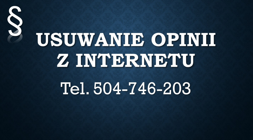 Usuwanie opinii i informa...