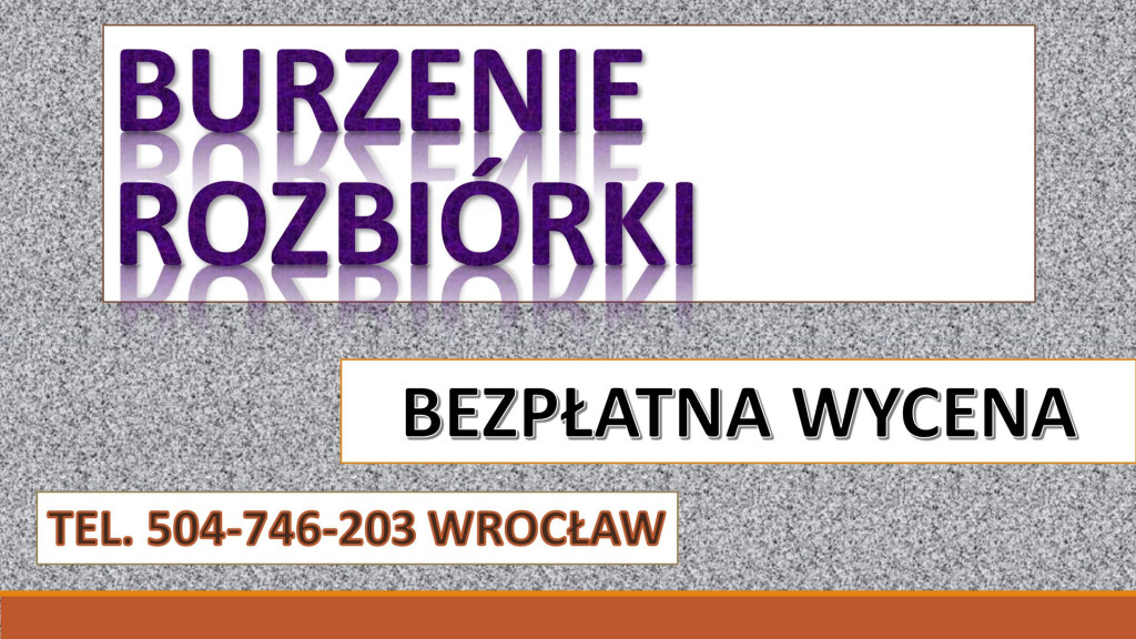 Kucie, demontaż, rozbiórk...